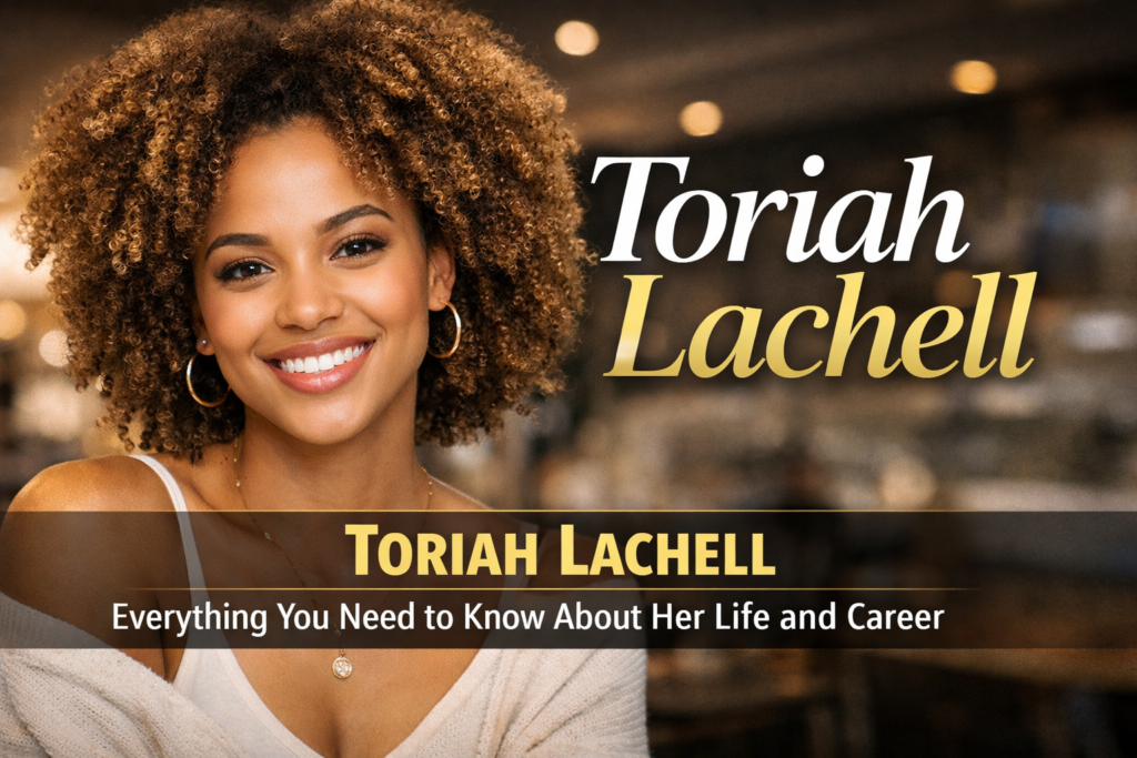 Toriah Lachell