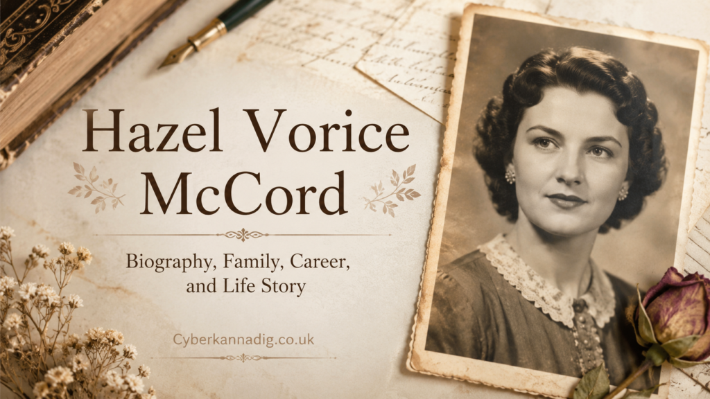 Hazel Vorice McCord biography and life story